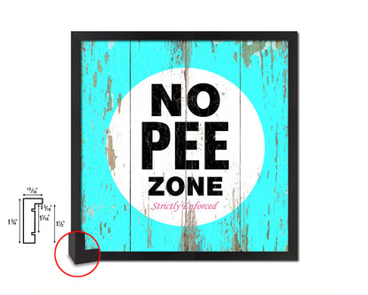 No Pee Zone Shabby Chic Sign Wood Framed Art Paper Print Wall Decor Gifts
