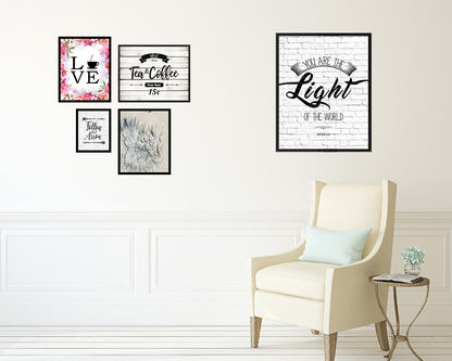 You are the Light of the world, Matthew 5:14 Quote Framed Print Home Decor Wall Art Gifts