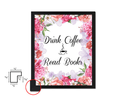 Drink coffee read books Quote Framed Artwork Print Wall Decor Art Gifts