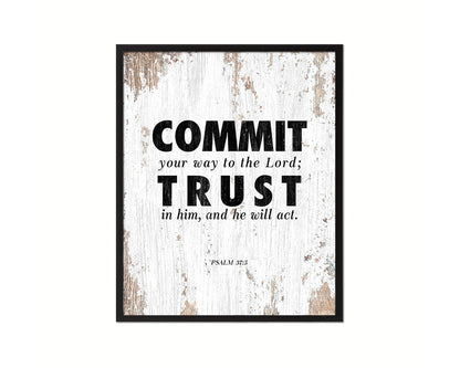 Commit your way to the Lord Quote Wood Framed Print Home Decor Wall Art Gifts