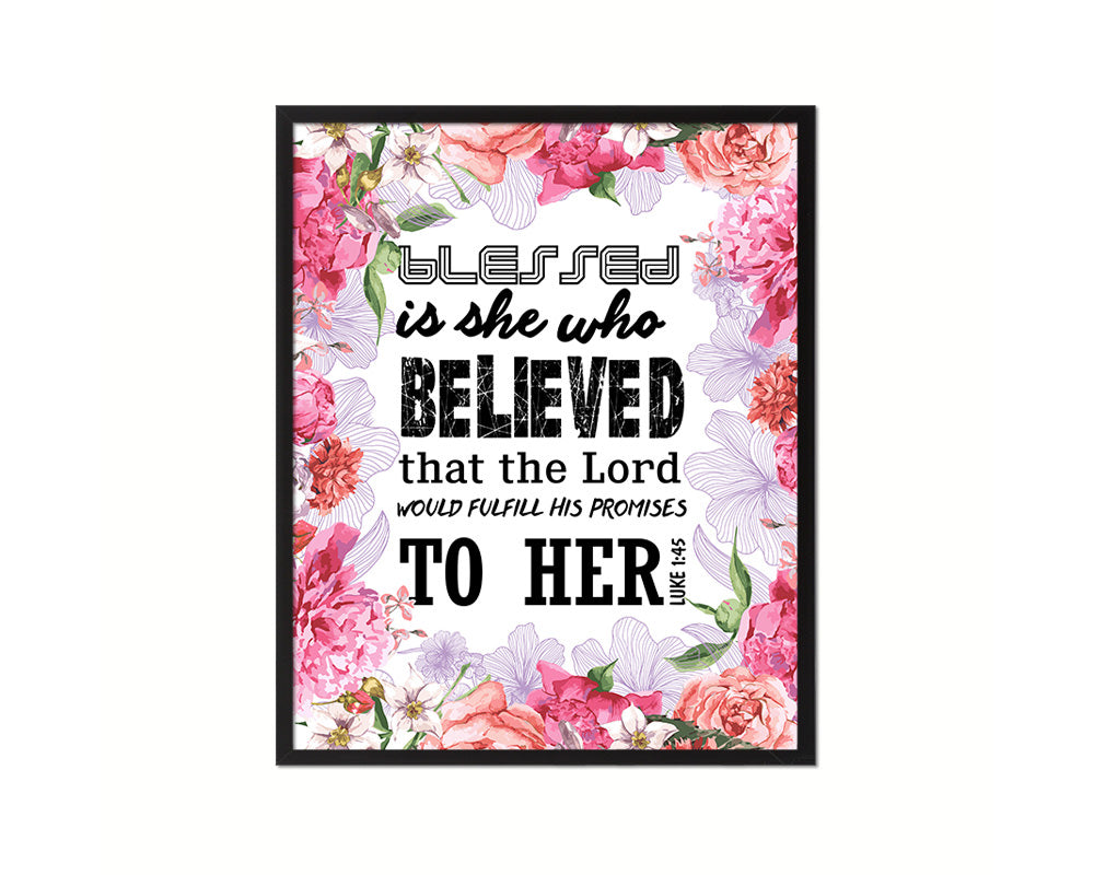 Blessed is she who believed that the Lord Quote Wood Framed Print Home Decor Wall Art Gifts