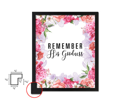 Remember His Goodness Quote Framed Print Home Decor Wall Art Gifts
