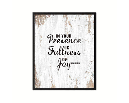 In your presence is fullness of joy, Psalm 16:11 Quote Framed Print Home Decor Wall Art Gifts