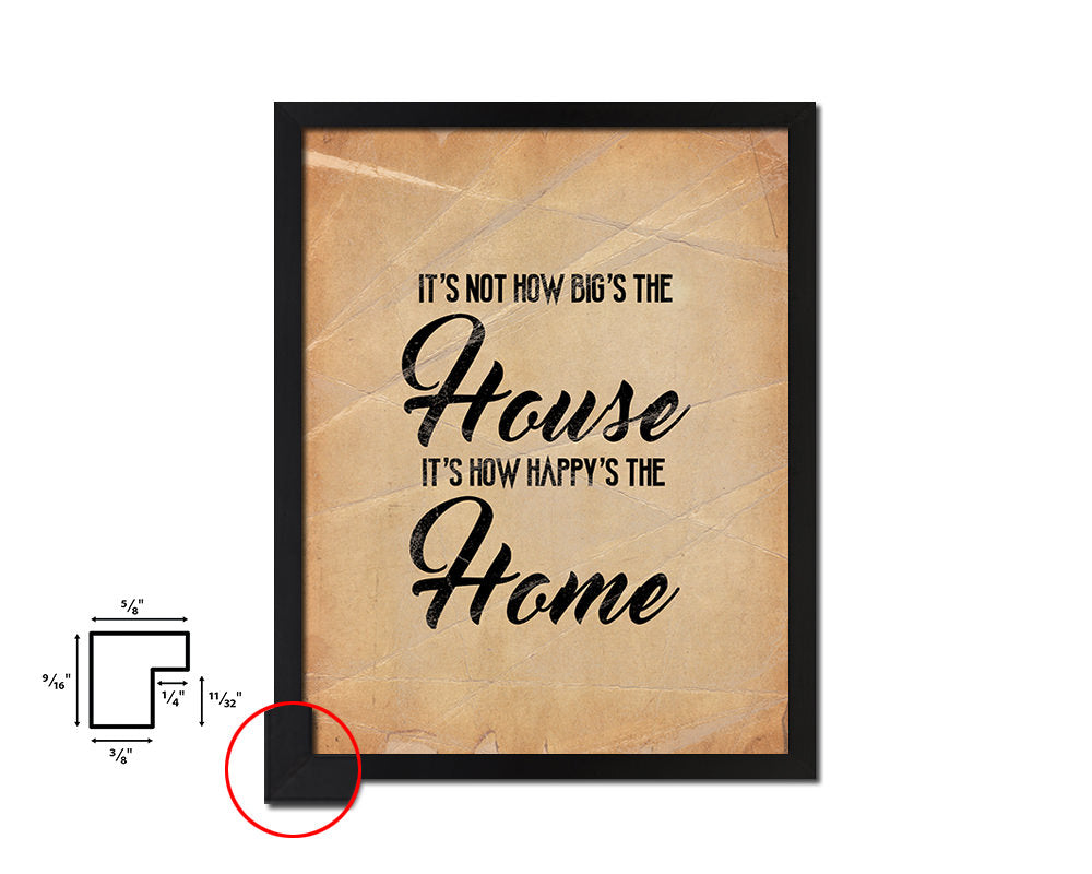 It's not how big's the house Quote Paper Artwork Framed Print Wall Decor Art