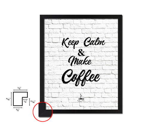 Keep calm & make coffee Quote Framed Artwork Print Wall Decor Art Gifts