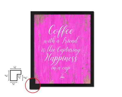 Coffee with a friend is like capturing happiness Quotes Framed Print Home Decor Wall Art Gifts