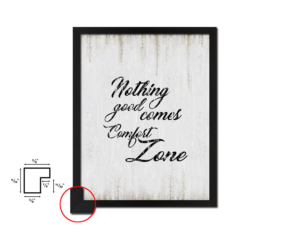 Nothing good comes from your comfort zone Quote Wood Framed Print Wall Decor Art