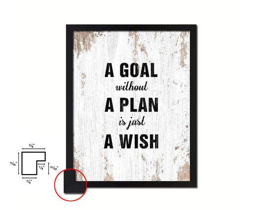 A goal without a plan is just a wish Quote Framed Print Home Decor Wall Art Gifts