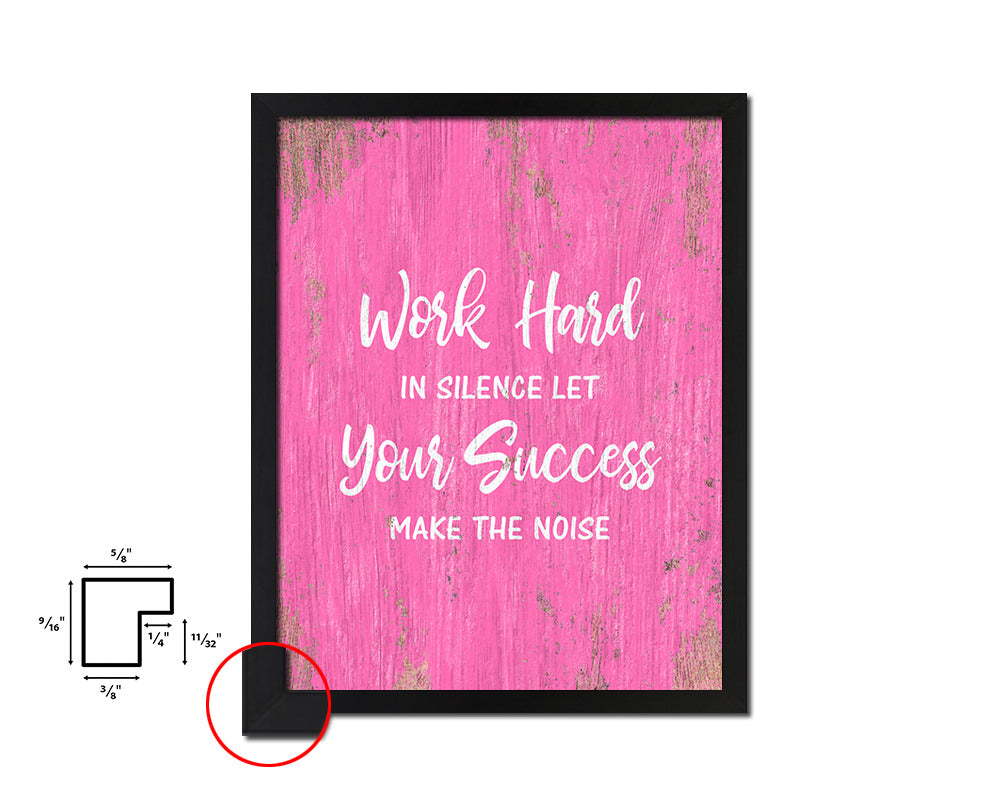 Work hard in silence Quote Saying Framed Print Home Decor Wall Art Gifts
