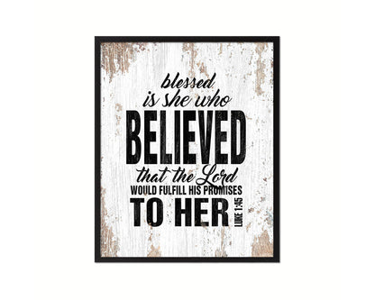 Blessed is she who believed that the Lord Quote Wood Framed Print Home Decor Wall Art Gifts