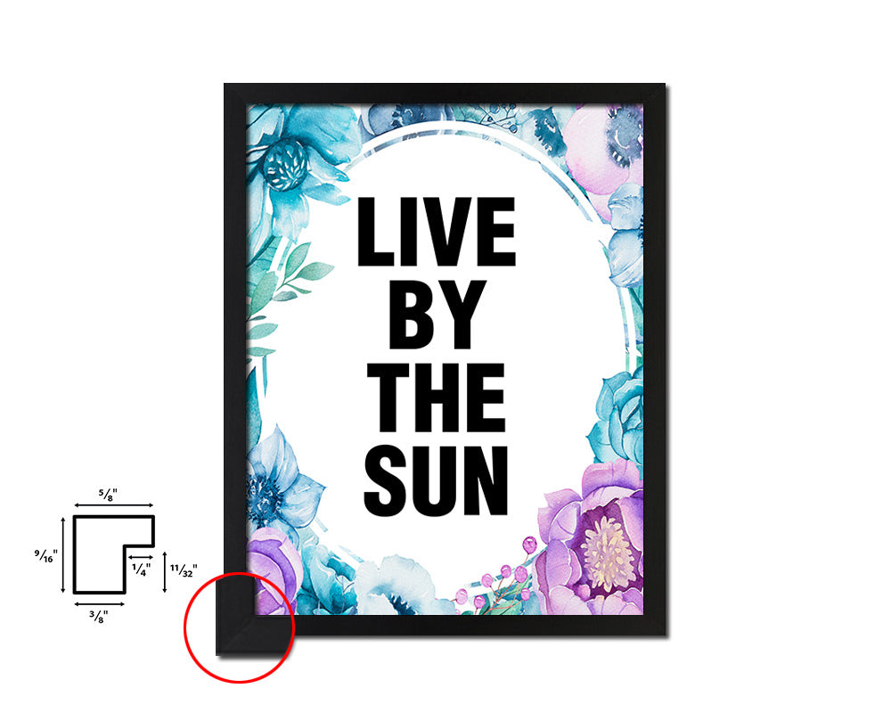 Live by the sun Quote Boho Flower Framed Print Wall Decor Art