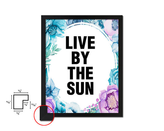 Live by the sun Quote Boho Flower Framed Print Wall Decor Art
