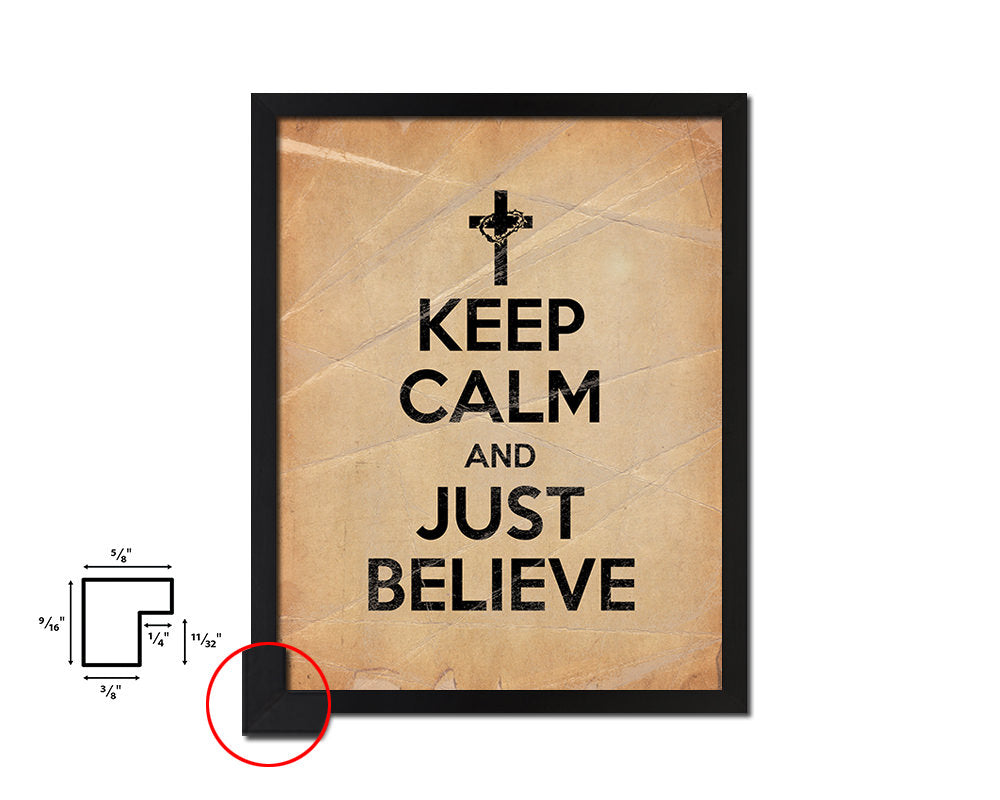 Keep calm and just believe Quote Paper Artwork Framed Print Wall Decor Art