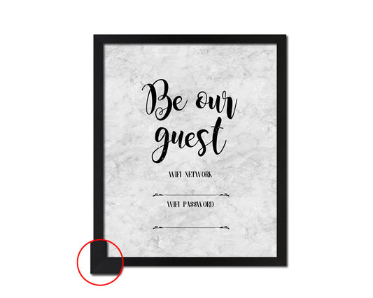 Be our guest Wifi network password Quote Framed Print Wall Art Decor Gifts