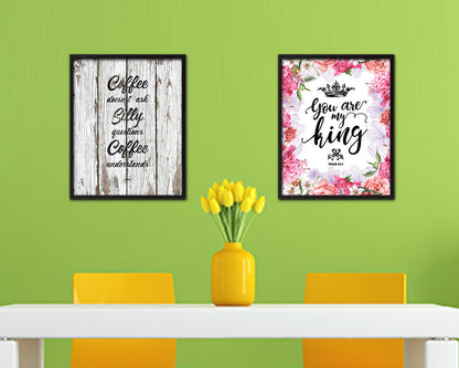 Coffee doesn't ask silly questions coffee understands Quote Framed Artwork Print Wall Decor Art Gifts