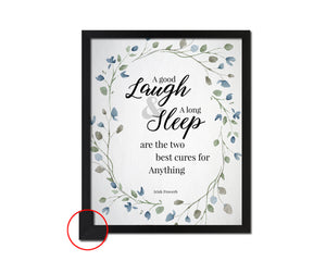A good laugh & a long sleep are the two best cures Quote Framed Print Wall Decor Art Gifts