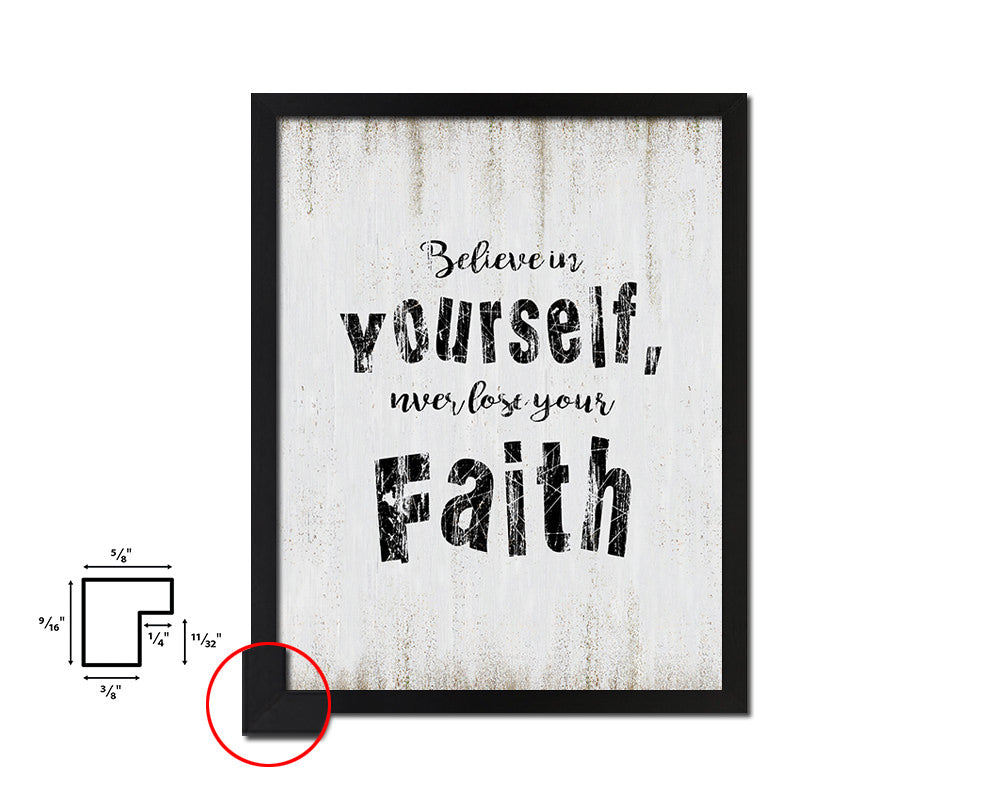 Believe in yourself never lose your faith Quote Wood Framed Print Wall Decor Art