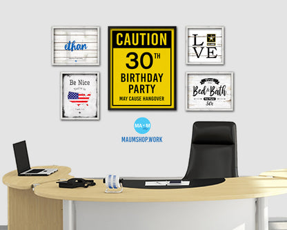 Caution 30th birthday party may cause hangover Notice Danger Sign Framed Print Wall Art Gifts