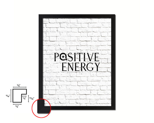 Positive Energy Quote Framed Print Home Decor Wall Art Gifts