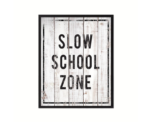 Slow School Zone Notice Danger Sign Framed Print Wall Art Decor Gifts