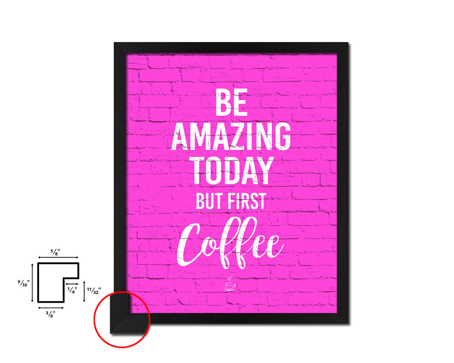 Be amazing today but first coffee Quotes Framed Print Home Decor Wall Art Gifts