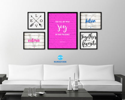 You fill me with joy in your presence, Psalm 16:11 Quote Framed Print Home Decor Wall Art Gifts