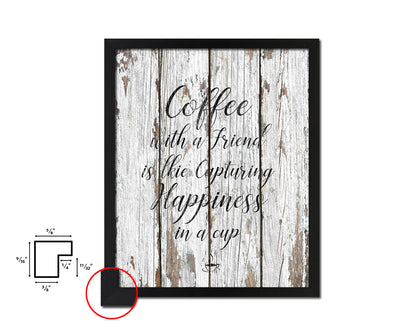Coffee with a friend is like capturing happiness in a cup Quote Framed Artwork Print Wall Decor Art Gifts