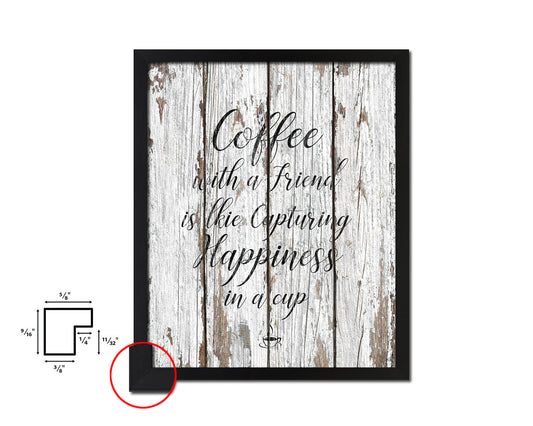 Coffee with a friend is like capturing happiness in a cup Quote Framed Artwork Print Wall Decor Art Gifts