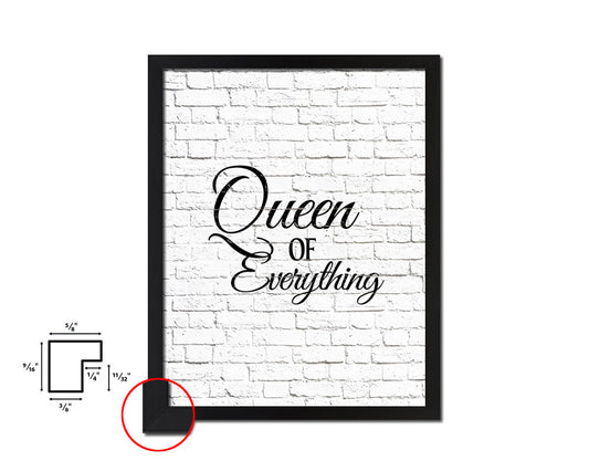 Queen of everythig Quote Framed Print Home Decor Wall Art Gifts