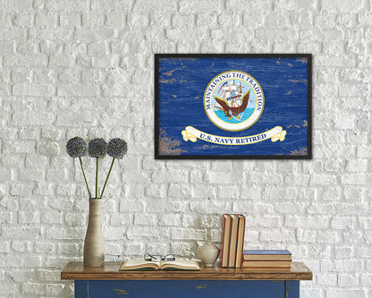 US Navy Retired Maintaining The Tradition Naval USN Shabby Chic Military Flag Framed Print Art