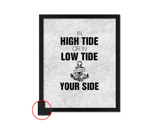 In high tide or in low tide I'll be by your side Quote Framed Print Wall Art Decor Gifts
