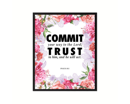 Commit your way to the Lord Quote Wood Framed Print Home Decor Wall Art Gifts