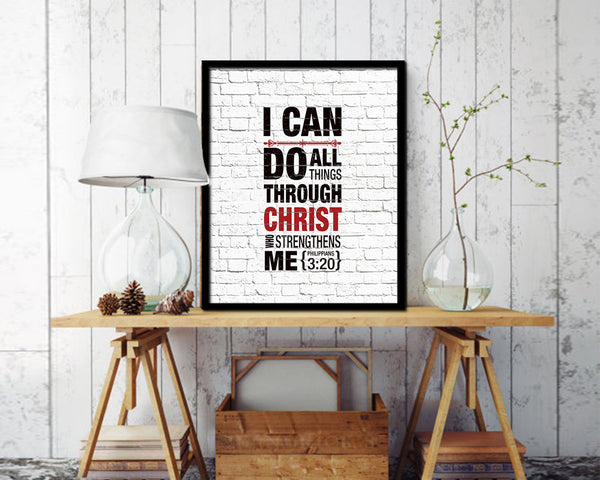 I can do all things through Christ who strengthens me, Philippians 3:20 Quote Framed Print Wall Art