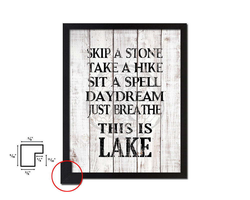Skip a stone take a hike White Wash Quote Framed Print Wall Decor Art