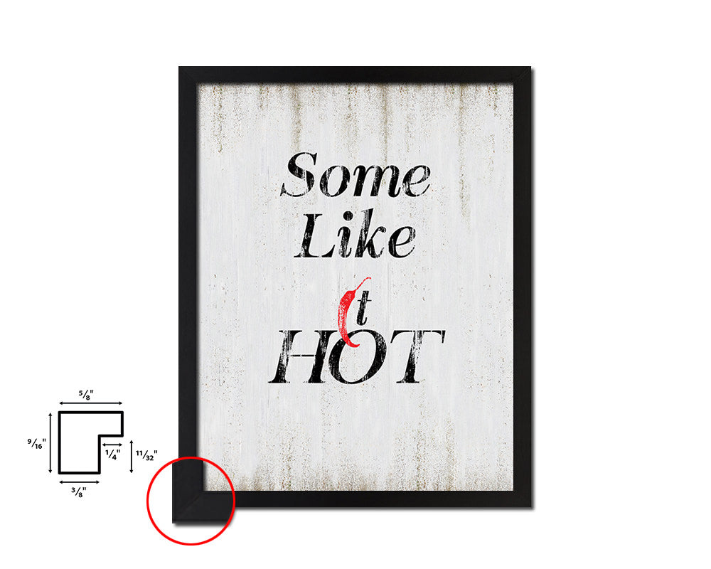 Some like it hot Quote Wood Framed Print Wall Decor Art