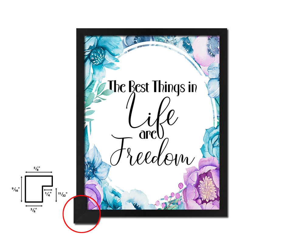 The best things in life are freedom Quote Boho Flower Framed Print Wall Decor Art