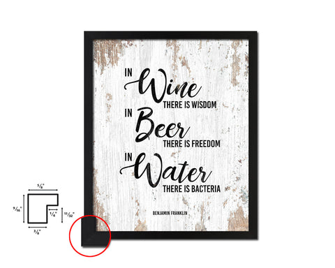 In wine there is wisdom, In beer there is freedom Quote Wood Framed Print Wall Decor Art Gifts