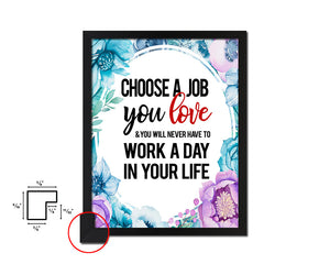 Choose a Job you love Quote Boho Flower Framed Print Wall Decor Art