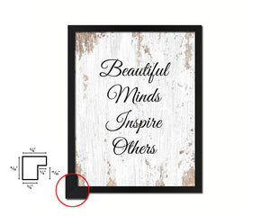 Beautful minds inspire others Quote Framed Print Home Decor Wall Art Gifts