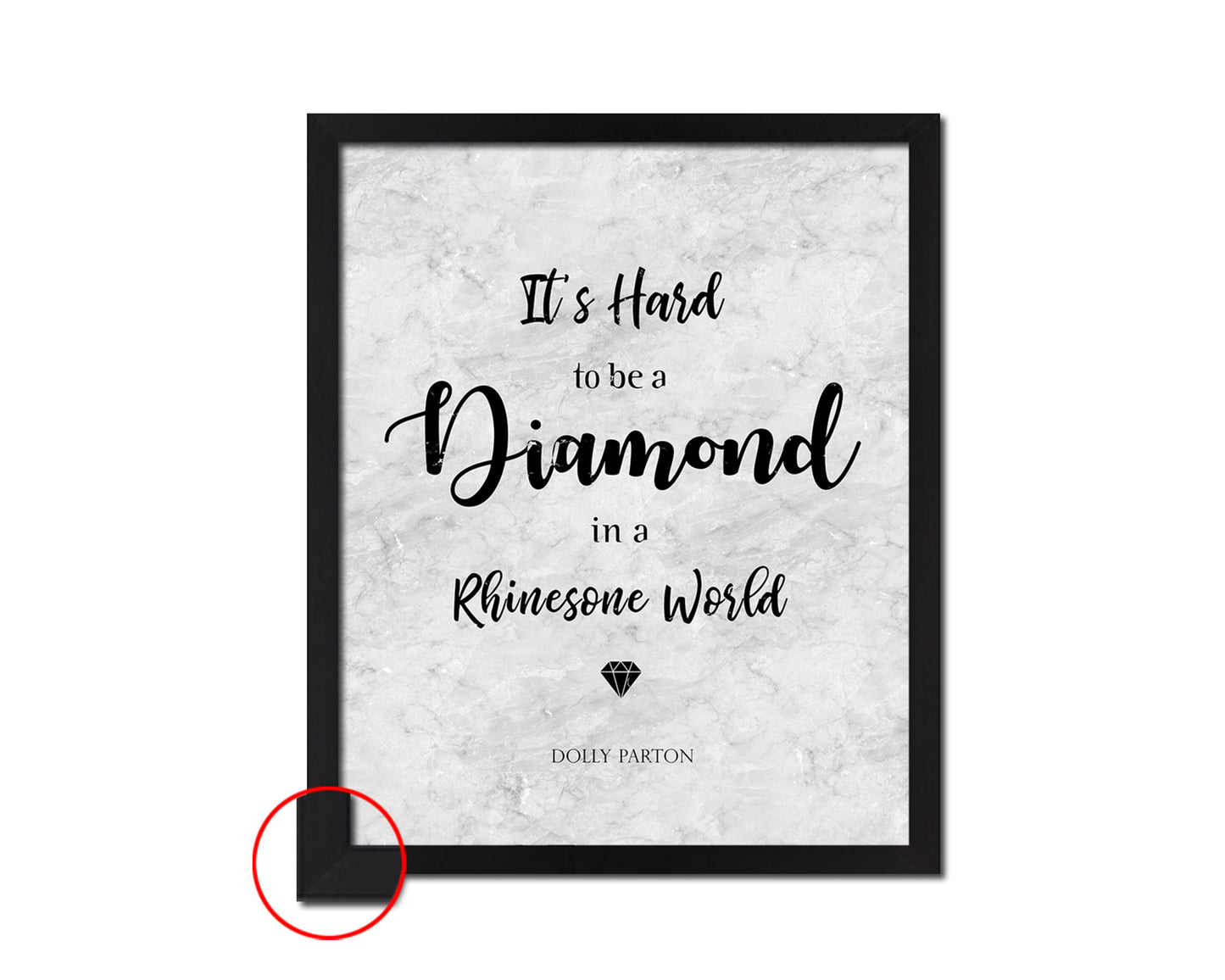 It's hard to be a diamond in a rhinestone world, Dolly Parton Motivational Quote Framed Art