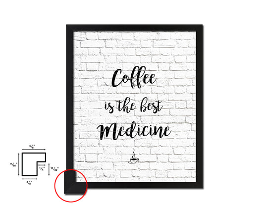 Coffee is the best medicine Quote Framed Artwork Print Wall Decor Art Gifts