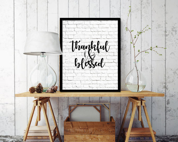 Thankful & Blessed Quote Framed Print Home Decor Wall Art Gifts