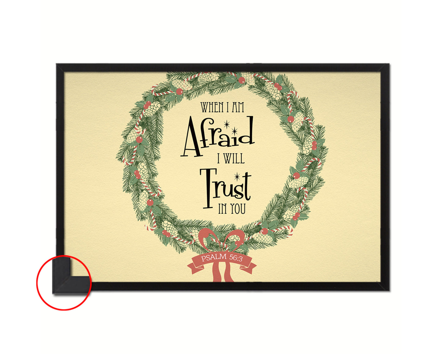 When I am afraid I will trust in you, Psalm 56:3 Bible Verse Scripture Framed Art