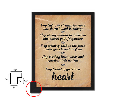 Stop trying to change someone Quote Paper Artwork Framed Print Wall Decor Art