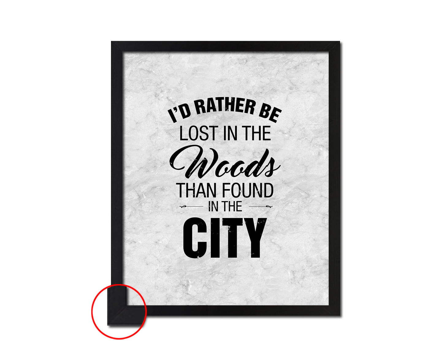 I'd rather be lost in the woods than found in the city Quote Framed Print Wall Art Decor Gifts