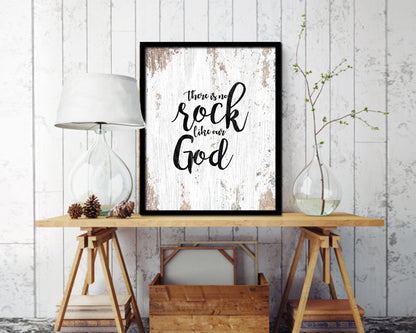 There is no rock like our God Quote Framed Print Home Decor Wall Art Gifts