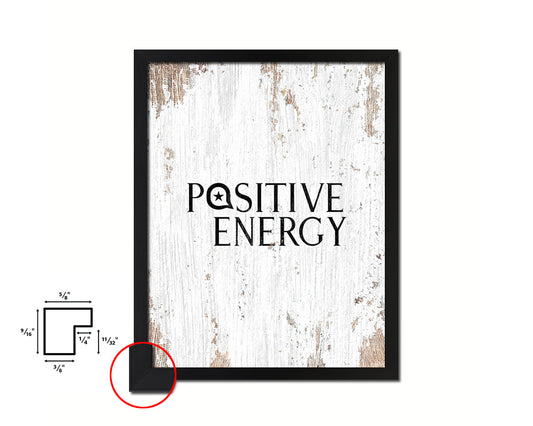 Positive Energy Quote Framed Print Home Decor Wall Art Gifts