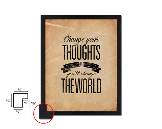 Change your thoughts & you'll chang the world Quote Paper Artwork Framed Print Wall Decor Art