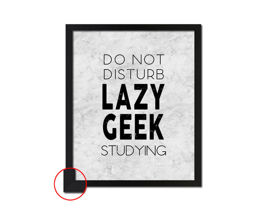 Do not disturb lazy geek studying Quote Framed Print Wall Art Decor Gifts
