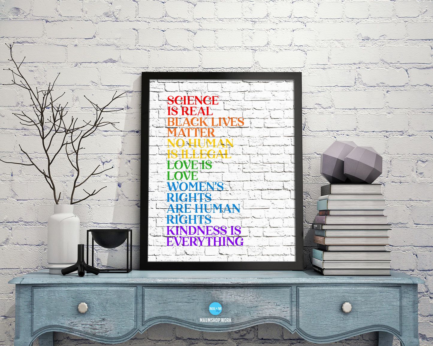 Science is real, Black lives matter, Love is love Rainbow Pride Peace Right Justice Poster Art